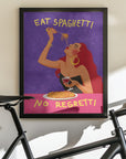 Eat spaghetti no regretti