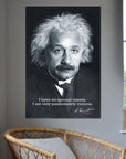 Albert Einstein Poster I Have no Special Talents..