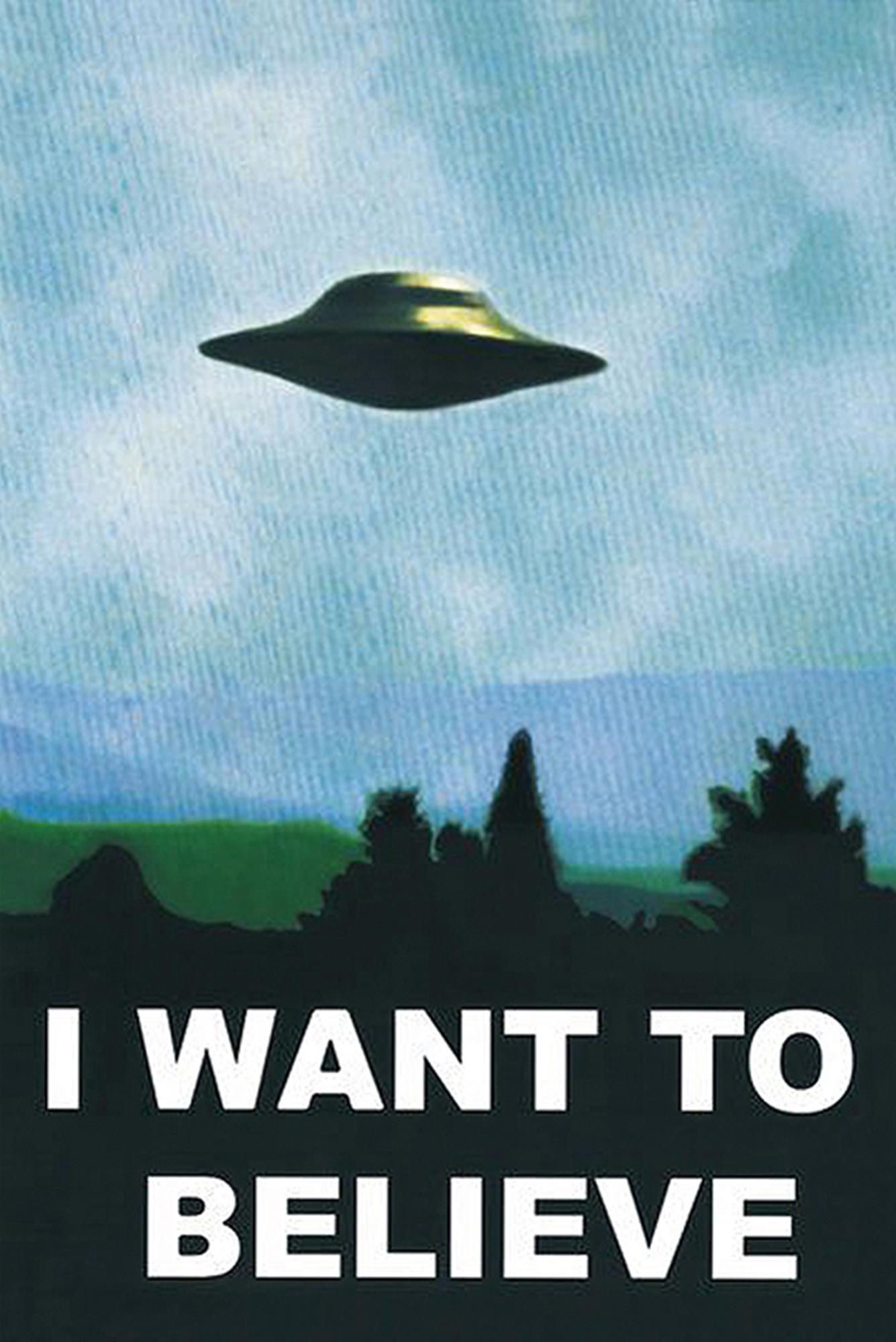 'I Want To Believe' Poster Ufo