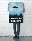 'I Want To Believe' Poster Ufo