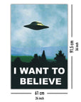 'I Want To Believe' Poster Ufo