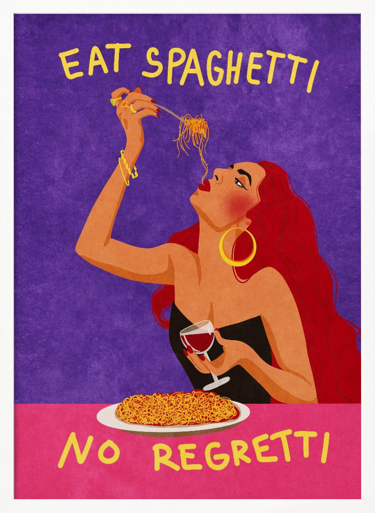 Eat spaghetti no regretti
