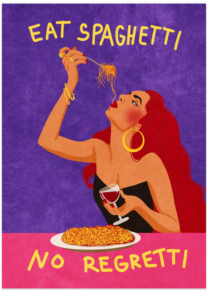 Eat spaghetti no regretti