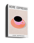 More Espresso Less Depresso