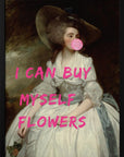 I Can Buy Myself Flowers